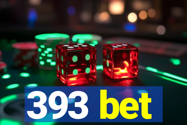 393 bet